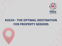 Kochi - The optimal destination for property seekers