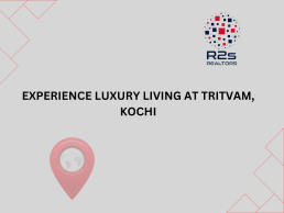 Experience Luxury Living at Tritvam, Kochi